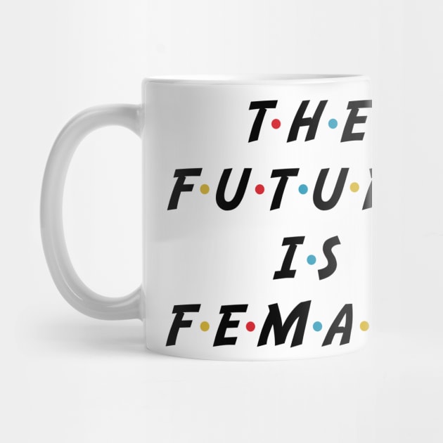 The Future Is Female by animericans